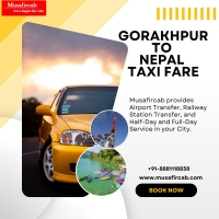 Gorakhpur to Nepal Taxi Fare, Gorakhpur to Nepal Cab Hire